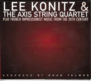 Lee Konitz, The Axis String Quartet – Play French Impressionist CD - Bild 1 von 1