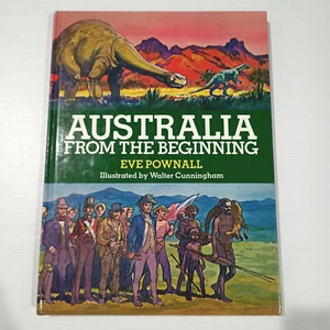Australia from the Beginning by Eve Pownall, Hardcover 1981 - Picture 1 of 22