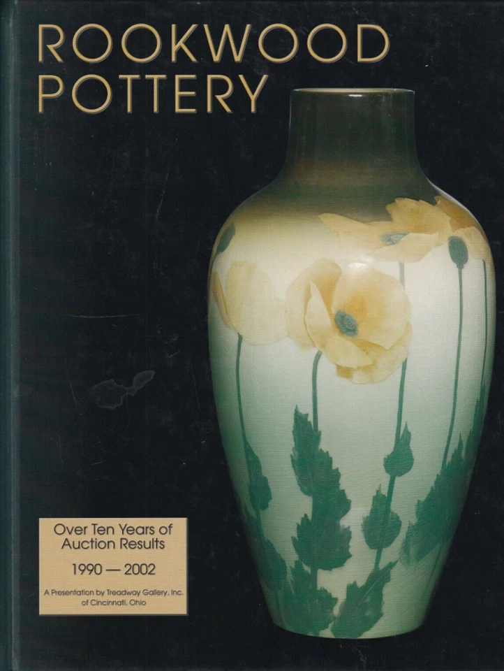Rookwood Pottery over Ten Years of Auction Results: 1990-2002 Treadway Gallery Foto 1 de 1