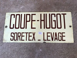 Ancienne plaque émaillée / COUPE HUGOT SOTEREX LEVAGE Ref N.11 - Picture 1 of 2