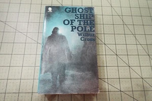 GHOST SHIP OF THE POLE - WILBUR CROSS 1972 SPHERE BKS UK 1928 DIRIGIBLE DISASTER - Picture 1 of 3