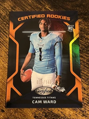 Cam Ward 2025 Certified Rookies Mirror Orange /149 CRK-CWD RC - Image 1 of 2