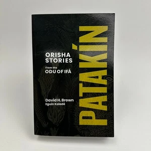 Patakin Orisha Stories from the Odu of Ifa David H Brown Cultural Anthropology - Imagen 1 de 12