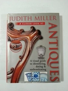 A Closer Look at Antiques: A Visual Guide to Identifying, Dating, and... - Picture 1 of 24