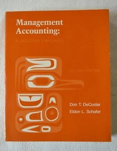 Management Accounting: A Decision Emphasis By DeCoster & Schafer Paperback 1979 - Picture 1 of 10