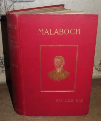 1898 MALABOCH OR MY DIARY ON THE BOER CAMPAIGN OF 1894 BLAAUWBERG BY RAE ILLUS * - Image 1 of 4