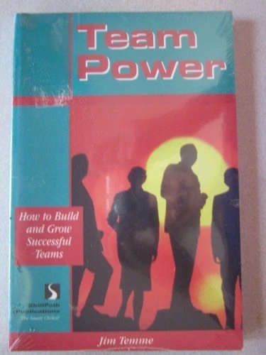 Team-Power: How to Build & Grow Successful Teams By Kelly Scanlon,Rod Hankins,J - Image 1 of 1