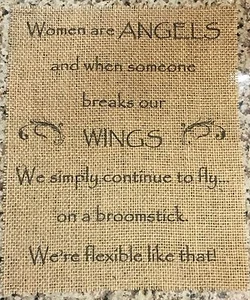 Primitive Burlap Women Are Angel Wings Broomstick Panel Appliqué Sign Rustic NEW - Picture 1 of 1