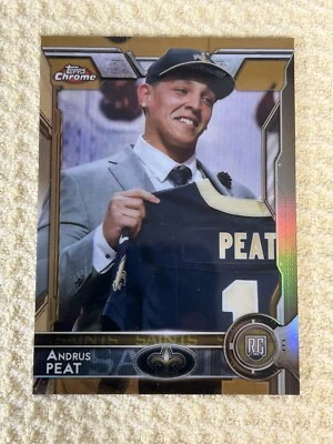 Andrus Peat 2015 Topps Chrome Mini GOLD Refractor RC /10 Rookie Saints - Image 1 of 2