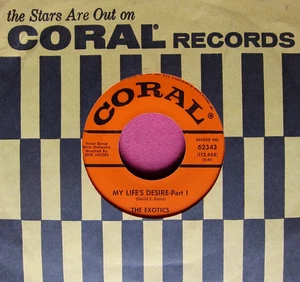 THE EXOTICS - My Life's Desire - clean 45 rpm - Coral 62343 - Picture 1 of 2