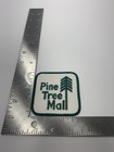 PINE TREE MALL PATCH
