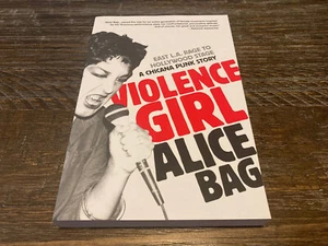 Violence Girl: East L. A. Rage to Hollywood Stage, a Chicana Punk Story Book - Imagen 1 de 2
