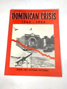 Dominican Crisis, 1965-1966 -- Over 300 Action Pictures -- 1966, Frank Walsh - Picture 1 of 5
