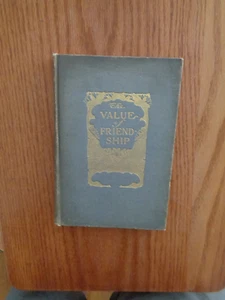 The Value of Friendship by Frederic Lawrence Knowles HC 1904 - Picture 1 of 1