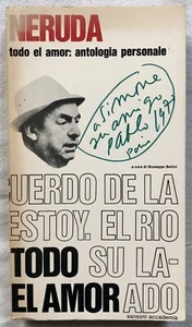 1970 ENVOI dédicace PABLO NERUDA : TODO EL AMOR - ANTOLOGIA PERSONALE signed - Picture 1 of 4