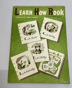 Learn How Book Vintage 1941 No. 170 Crochet Knit Tat Embroidery - Picture 1 of 7