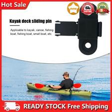 Kayak Slide Lock Buckle Pedal System Fixing Deck Fishing Boat Dinghy Hardware