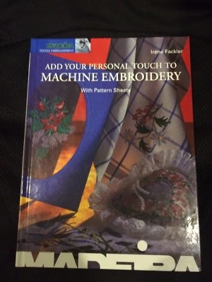 Madeira Personal Touch Machine Embroidery Book w Pattern Sheets 2000 Fackler - Image 1 of 4