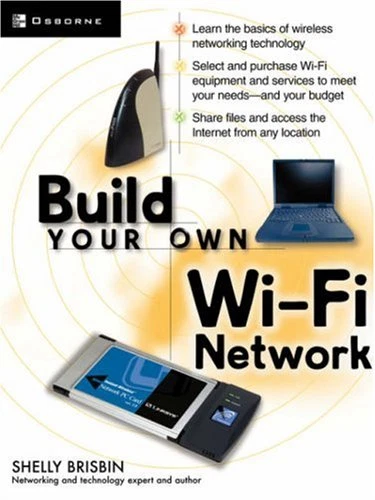 Build Your Own Wi-Fi Network (Build Your Own...(McGraw)) - Brisbin, Shelly - Image 1 of 1