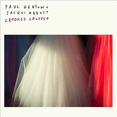 Crooked Calypso by Paul Heaton / Jacqui Abbott (CD, 2017)