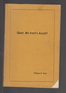 Ruhig, mein Fuß schläft! Von William D. Gold (1982, PB), signiert - Bild 1 von 4