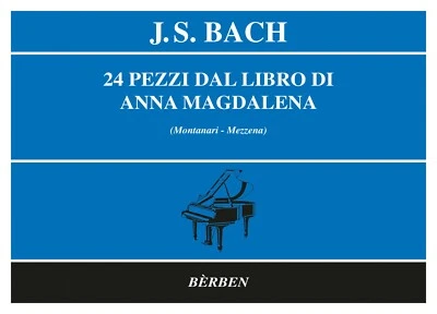 BACH 24 Ventiquattro pezzi dal libro di Anna Magdalena per pianoforte Berben