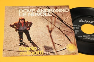 "MARIO ZELINOTTI 7"" DOVE ANDRANNO LE NUVOLE 1° ST ORIG EX" - Picture 1 of 1