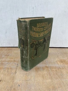 Antique 1918 Modern Machine Shop Practice HC Book Brookes & Hand Rare Pullouts - Picture 1 of 18