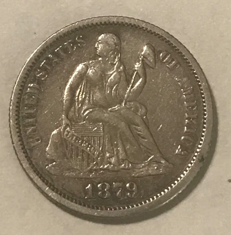 1879 Seated Liberty  Dime , strong XF, rare date Cover