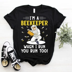 I'm a Beekeeper When I Run You Run Too Honey Bees Beekeeping T-Shirt Beetles Tee - Picture 1 of 5