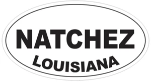 Natchez Louisiana Oval Bumper Sticker or Helmet Sticker D3981 - Picture 1 of 1