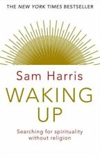 Waking Up: Searching for Spirituality Without Religion, Harris, Sam, Very Good B