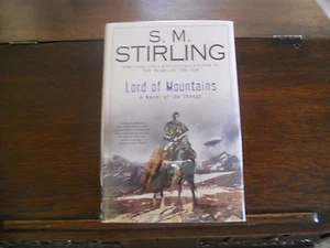 LORD OF THE MOUNTAINS #9 by S. M. Stirling SIGNED, 1st print 2012 (The Change) - Imagen 1 de 5
