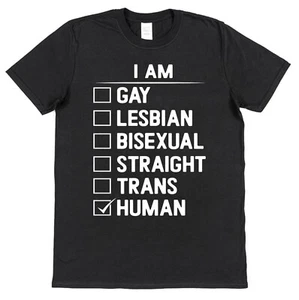 Human T-Shirt LGBTQ Lesbian Bi Gay Queer Sexuality Gender Identity Tolerance - Picture 1 of 24