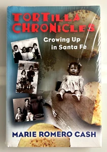 Tortilla Chronicles: Growing Up in Santa Fe by Marie Romero Cash - Hardcover - Imagen 1 de 2