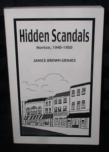 Hidden Scandals : Norton, 1940-1950 by Janice Brown Grimes (2000, Signed - Imagen 1 de 3