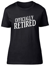 Officially Retired Womens Ladies Leaving Do Retirement Gift Tee T-Shirt