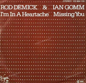 Rod Demick & Ian Gomm - I'm In A Heartache / Missing You 7in 1981 (VG+/VG+) ' - Picture 1 of 1
