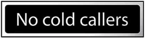 'No Cold Callers' Sign Self-Adhesive PVC Black and Chrome Effect 200mm x 50mm - Picture 1 of 2