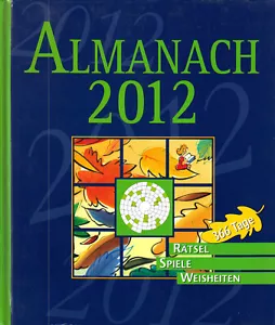 Almanach 2012 - Rätsel, Spiele, Weisheiten, 2011 - Bild 1 von 1