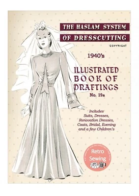 The Haslam System of Dresscutting No. 19a 1940's Wartime Edition  - Image 1 of 4