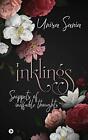 Inklings: Snippets Of Ineffable Thoughts. Sania 9781646789542 Free Shipping<|
