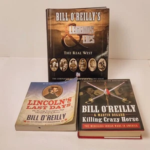 Bill O'Reilly 3 Book Lot Legends & Lies, Lincoln's Last Days Killing Crazy Horse - Picture 1 of 20