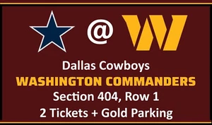 2 Tickets + Gold Parking Dallas Cowboys at Washinton Commanders Landover, MD - Picture 1 of 14