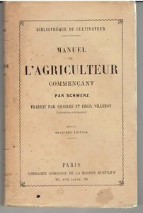 MANUEL DE L'AGRICULTEUR COMMENCANT 1903 par Schwerz / Agriculture - Imagen 1 de 1