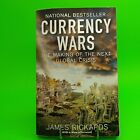 Currency Wars : The Making of the Next Global Crisis by James Rickards (2012,...