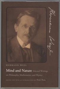 Hermann Weyl / Mind and Nature Selected Writings on Philosophy Mathematics 1st - Picture 1 of 2