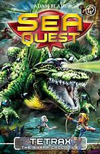 Sea Quest: 9: Tetrax the Swamp Crocodile: Book 9 by Blade, Adam 1408328534
