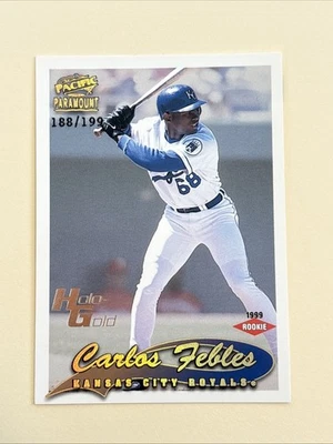 Carlos Febles 1999 Pacific Paramount Holo-Gold #110 188/199 Kansas City Royals - Image 1 of 2