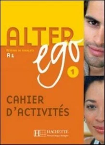 Alter Ego: Cahier D'exercices Bk. 1 By Annie Berthet - Picture 1 of 1
